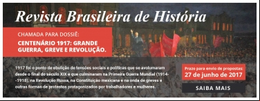 CHAMADA DE ARTIGOS - RBH - CENTENÁRIO 1917: GRANDE GUERRA, GREVE E REVOLUÇÃO.