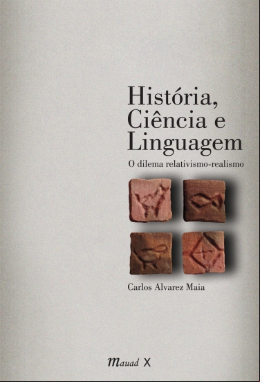 HISTÓRIA, CIÊNCIA E LINGUAGEM: O DILEMA RELATIVISMO-REALISMO