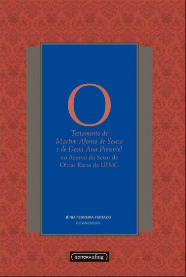 O TESTAMENTO DE MARTIM AFONSO DE SOUSA E DE DONA ANA PIMENTEL