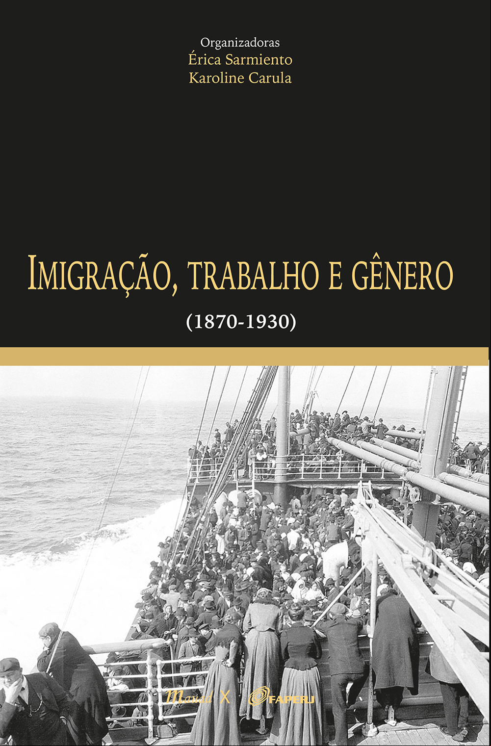 IMIGRAÇÃO, TRABALHO E GÊNERO (1870-1930)