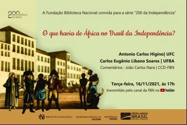 O QUE HAVIA DE ÁFRICA NO BRASIL DA INDEPENDÊNCIA?
