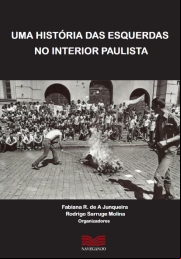 UMA HISTÓRIA DAS ESQUERDAS NO INTERIOR PAULISTA