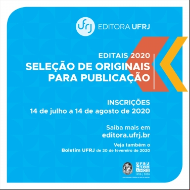 EDITAIS 2020 - SELEÇÃO DE ORIGINAIS PARA PUBLICAÇÃO - EDITORA UFRJ