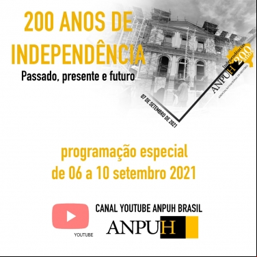 200 ANOS DE INDEPENDÊNCIA: ADO, PRESENTE, FUTURO