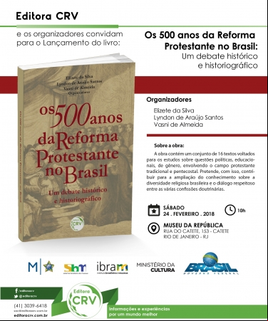 OS 500 ANOS DA REFORMA PROTESTANTE NO BRASIL: UM DEBATE HISTÓRICO E HISTORIOGRÁFICO