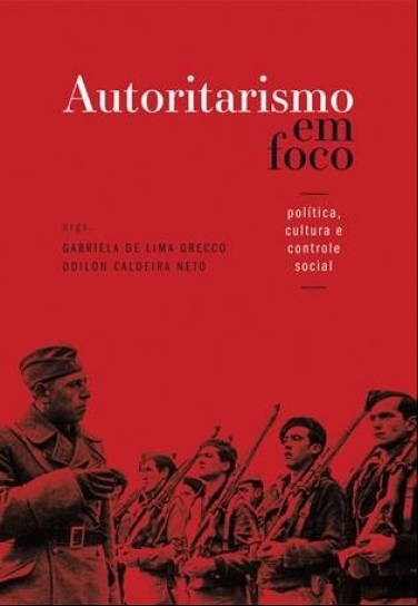 AUTORITARISMO EM FOCO: POLÍTICA, CULTURA E CONTROLE SOCIAL