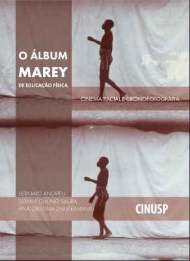 O ÁLBUM MAREY DE EDUCAÇÃO FÍSICA - CINEMA RACIAL E CRONOFOTOGRAFIA