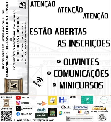 II CONGRESSO INTERNACIONAL DE HUMANIDADES DIGITAIS, CULTURA E EDUCAÇÃO (II SIHDCE) &amp; III SIMPÓSIO NACIONAL EM MÍDIAS, TECNOLOGIAS E HISTÓRIA (SNMTH)