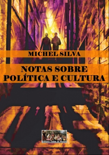 NOTAS SOBRE POLÍTICA E CULTURA