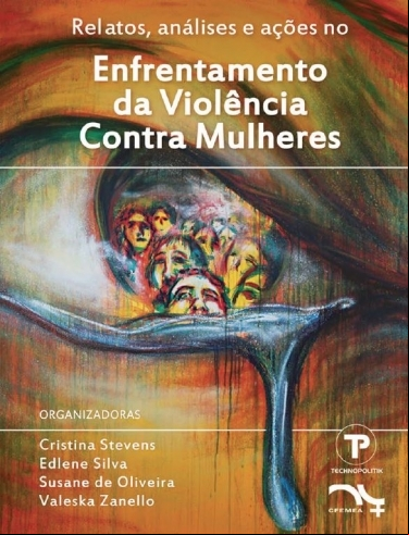 RELATOS, ANÁLISES E AÇÕES NO ENFRENTAMENTO DA VIOLÊNCIA CONTRA MULHERES