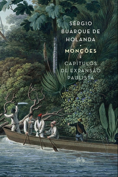 &quot;MONÇÕES E CAPITULOS DE EXPANSÃO PAULISTA&quot; - SÉRGIO BUARQUE DE HOLANDA
