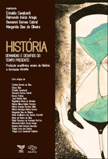 HISTÓRIA - DEMANDAS E DESAFIOS DO TEMPO PRESENTE: PRODUÇÂO ACADËMICA, ENSINO DE HISTÓRIA E FORMAÇÂO DOCENTE