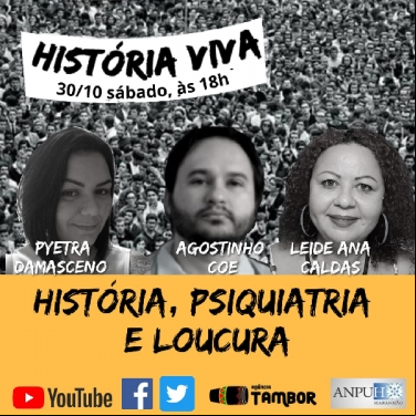 HISTÓRIA, PSIQUIATRIA E A LEI ANTIMANICOMIAL