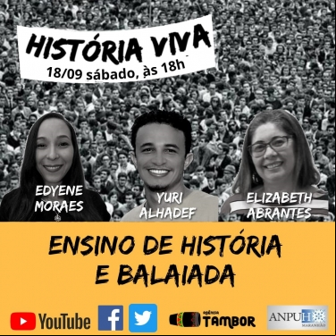 HISTÓRIA VIVA ``ENSINO DE HISTÓRIA E BALAIADA&quot;