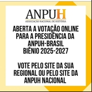 VOTE PARA DIRETORIA DA ANPUH-BRASIL,EDITORES E CONSELHO EDITORIAL DAS REVISTAS BRASILEIRA DE HISTÓRIA E HISTÓRIA HOJE - BIÊNIO 2025-2027