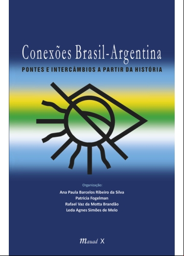 CONEXÕES BRASIL-ARGENTINA: PONTES E INTERCÂMBIOS A PARTIR DA HISTÓRIA