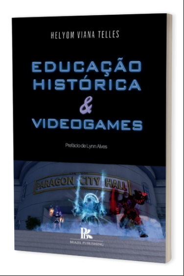 EDUCAÇÃO HISTÓRICA E VIDEOGAMES