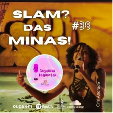 SEGUNDAS FEMINISTAS - SLAM? DAS MINAS!